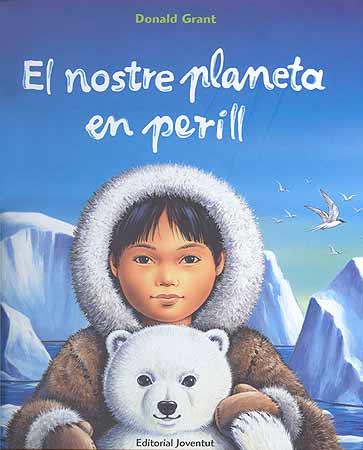 NOSTRE PLANETA EN PERILL, EL | 9788426136398 | GRANT, DONALD