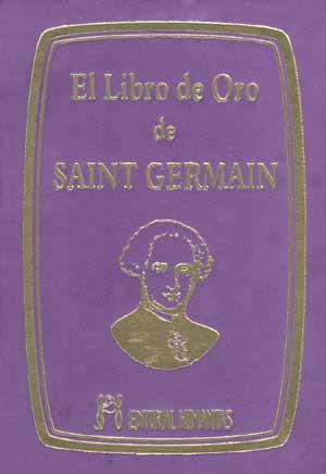 LIBRO DE ORO DE SAINT GERMAIN, EL | 9788479104238 | CONDE DE SAINT GERMAIN