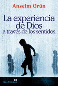 EXPERIENCIA DE DIOS A TRAVÉS DE LOS SENTIDOS, LA | 9788429318685 | GRÜN, ANSELM