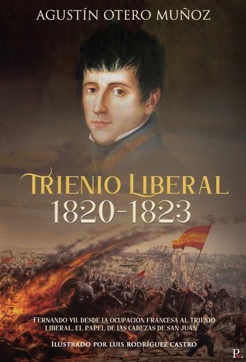 TRIENIO LIBERAL  1820-1823 | 9788418605192 | OTERO, AGUSTÍN