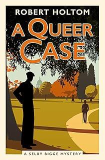 A QUEER CASE (SELBY BIGGE MYSTERIES) | 9781835413173 | HOLTOM, ROBERT