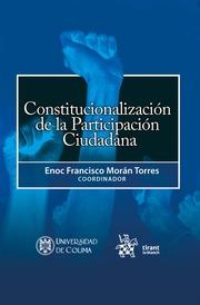 CONSTITUCIONALIZACIÓN DE LA PARTICIPACIÓN CIUDADANA | 9788410718272