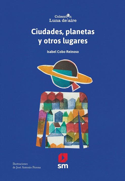 CIUDADES PLANETAS Y OTROS LUGARES | 9788419102393 | COBO REINOSO, ISABEL