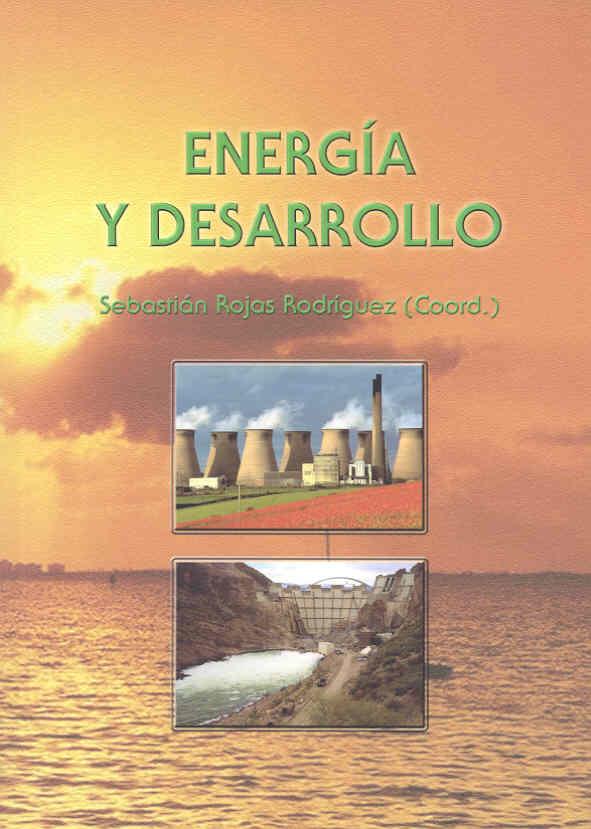 ENERGÍA Y DESARROLLO | 9788477234654 | VARIOS AUTORES