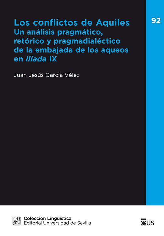 CONFLICTOS DE AQUILES, LOS | 9788447226207 | GARCIA VELEZ, JUAN JESUS