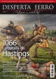 REVISTA DESPERTA FERRO HISTORIA ANTIGUA Y MEDIEVAL 60 1066. LA BATALLA DE HASTINGS | 9787773230674