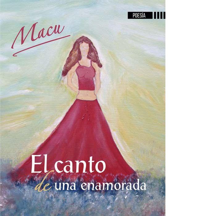 CANTO DE UNA ENAMORADA, EL | 9788416340996 | MUÑOZ FERNÁNDEZ, INMACULADA