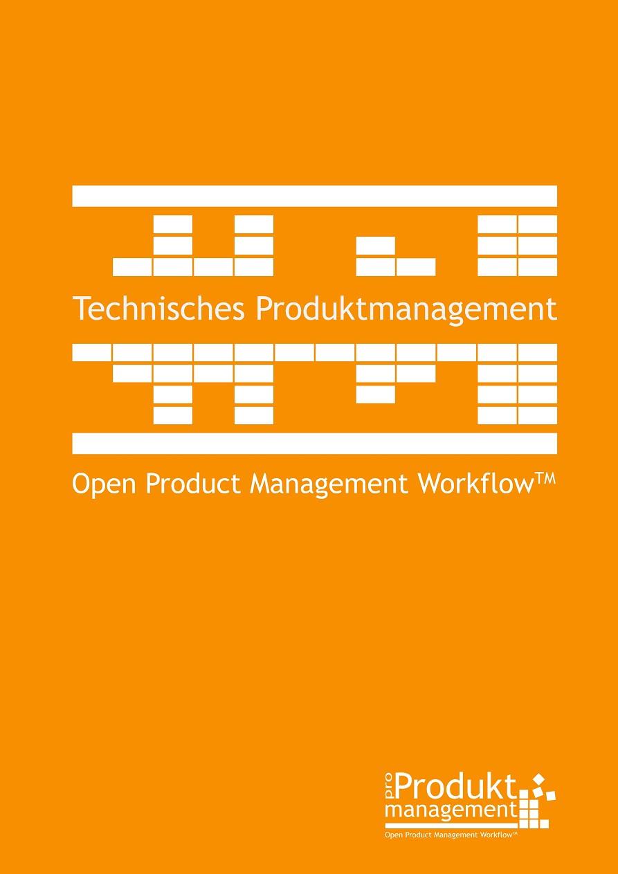 TECHNISCHES PRODUKTMANAGEMENT NACH OPEN PRODUCT MANAGEMENT WORKFLOW | 9783749410477 | LEMSER, FRANK