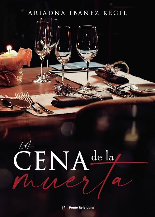 CENA DE LA MUERTA, LA | 9788419238061 | IBÁÑEZ REGIL, ARIADNA