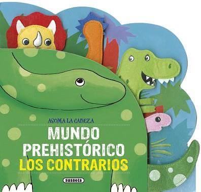 MUNDO PREHISTÓRICO. LOS CONTRARIOS | 9788467747546 | SUSAETA, EQUIPO
