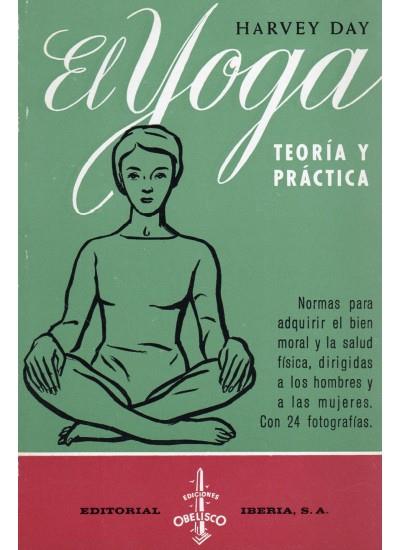 YOGA, EL : TEORIA Y PRACTICA | 9788470820595 | DAY, HARVEY