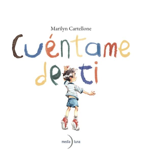 CUÉNTAME DE TI | 9791399111118 | CARTELLONE, MARILYN