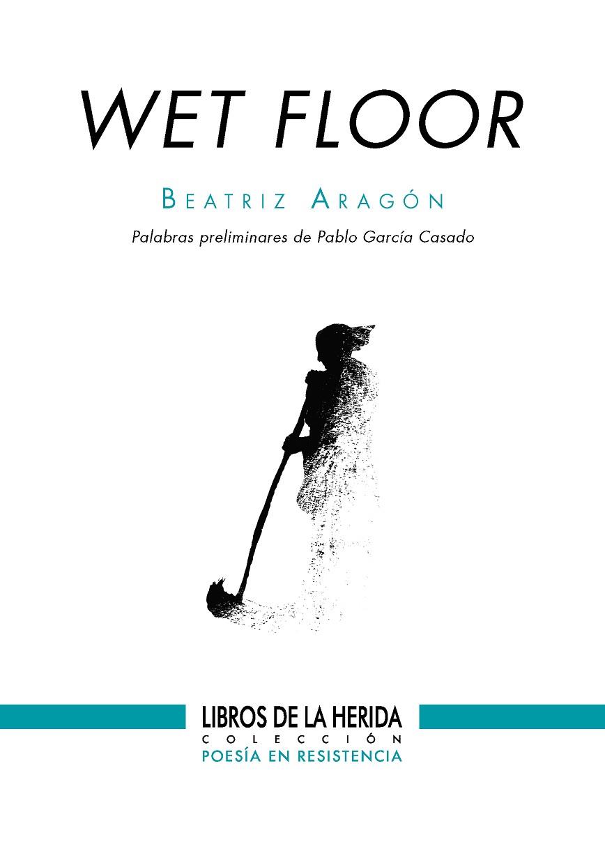 WET FLOOR | 9788419919045 | ARAGÓN, BEATRIZ
