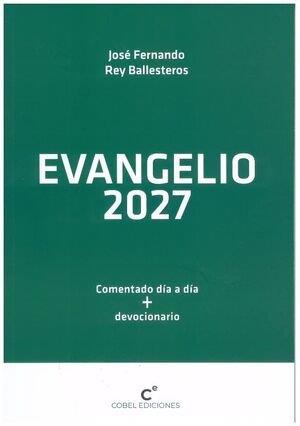 EVANGELIO 2027 (LETRA GRANDE) | 9788412923964 | REY BALLESTEROS, JOSE FERNANDO