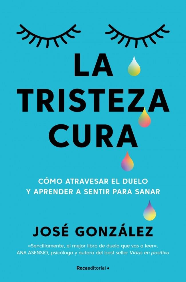TRISTEZA CURA, LA | 9791387905187 | GONZÁLEZ, JOSÉ