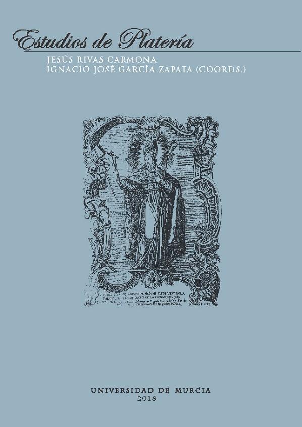 ESTUDIOS DE PLATERÍA. SAN ELOY 2018 | 9788417157791 | RIVAS CARMONA, JESÚS FRANCISCO / GARCÍA ZAPATA, IGNACIO JOSÉ