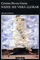 NADIE ME VERA LLORAR | 9788483102480 | RIVERA, CRISTINA