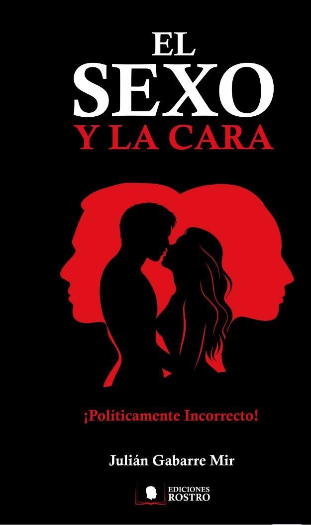 SEXO Y LA CARA, EL | 9788409802760 | GABARRE MIR, JULIÁN