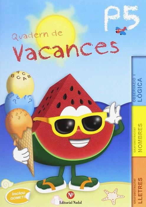 QUADERN DE VACANCES P5 | 9788478877591