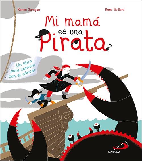 MI MAMA ES UNA PIRATA | 9788428558464 | SUNIQUE, KARINE