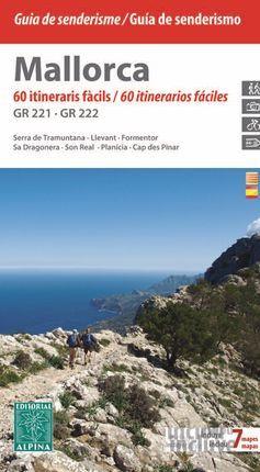 MALLORCA, 60 ITINERARIOS FÁCILES GR221 - GR222 (INCLUYE 7 MAPAS) | 9788480905275 | TORT SAGUES, JAUME
