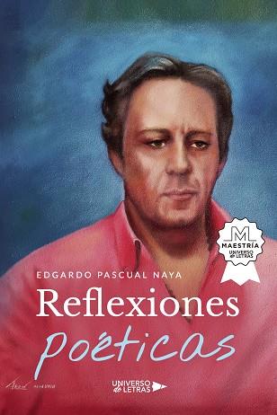 REFLEXIONES POÉTICAS | 9788418675232 | PASCUAL NAYA, EDGARDO