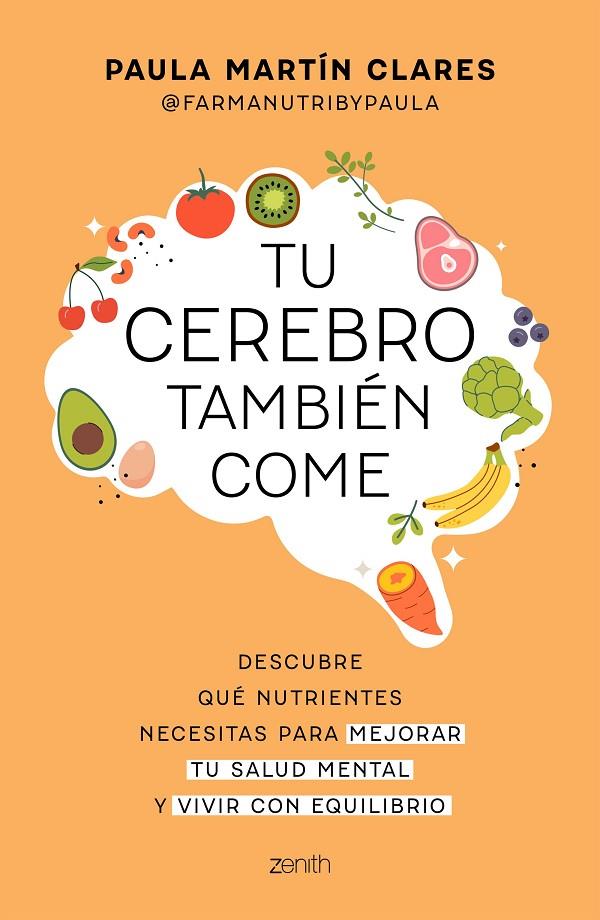 TU CEREBRO TAMBIÉN COME | 9788408321088 | MARTÍN CLARES, PAULA