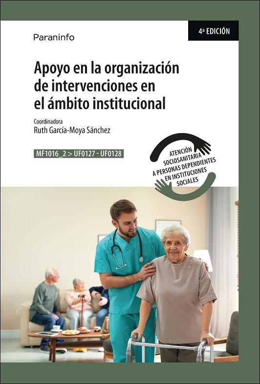 APOYO EN LA ORGANIZACION DE INTERVENCIONES EN EL AMBITO INSTITUCIONAL | 9788428318518 | GARCIA-MOYA SANCHEZ, RUTH