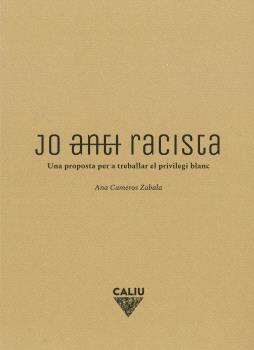 JO (ANTI)RACISTA | 9788412527940 | CAMEROS ZABALA, ANA