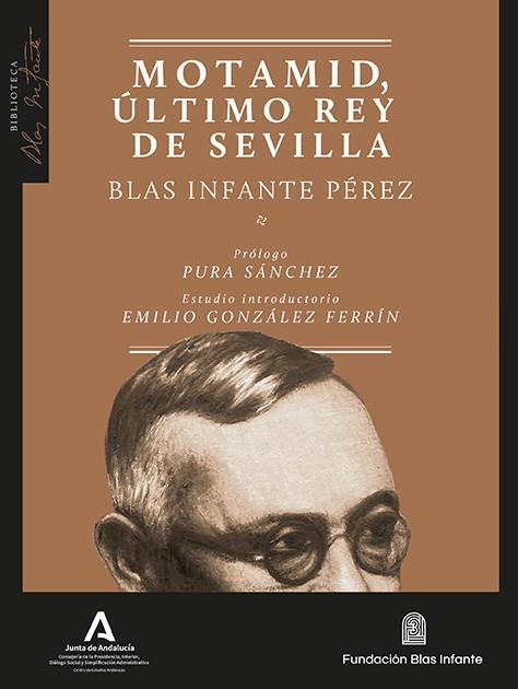 MOTAMID, ÚLTIMO REY DE SEVILLA | 9788410064171 | INFANTE PEREZ, BLAS