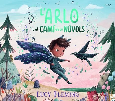 ARLO I EL CAMÍ DELS NÚVOLS, L' | 9788447956258 | FLEMING, LUCY