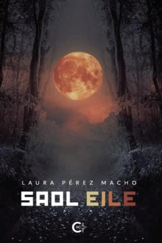 SAOL EILE | 9788417587703 | PÉREZ MACHO, LAURA