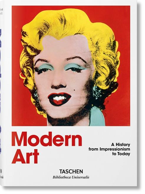 ARTE MODERNA. UNA STORIA DALL'IMPRESSIONISMO A OGGI (ED. EN ITALIÀ) | 9783836568654
