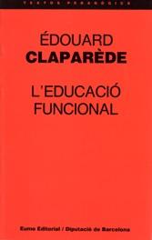 EDUCACIÓ FUNCIONAL | 9788476022672 | CLAPAREDE, EDOUARD
