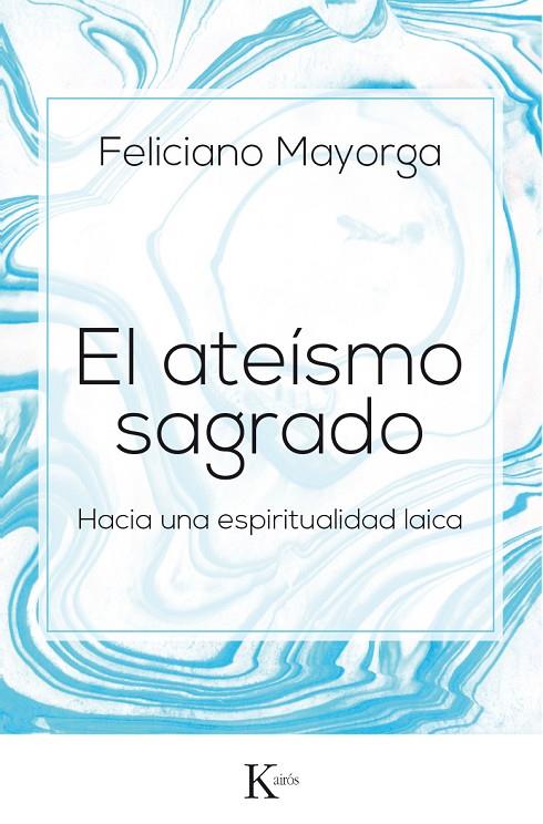 ATEÍSMO SAGRADO, EL | 9788499885438 | MAYORGA TARRIÑO, FELICIANO
