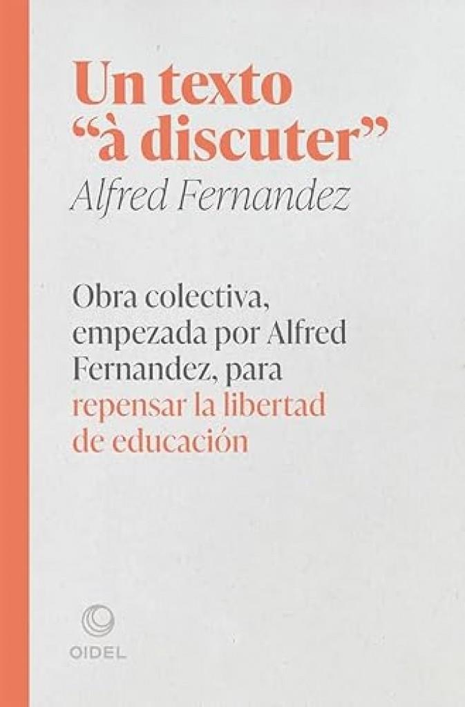 TEXTO A DISCUTIER, UN | 9791370472719 | FERNANDEZ, ALFREDO