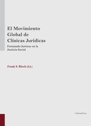 MOVIMIENTO GLOBAL DE CLÍNICAS JURÍDICAS, EL | 9788490530870 | BLÁZQUEZ MARTÍN, DIEGO