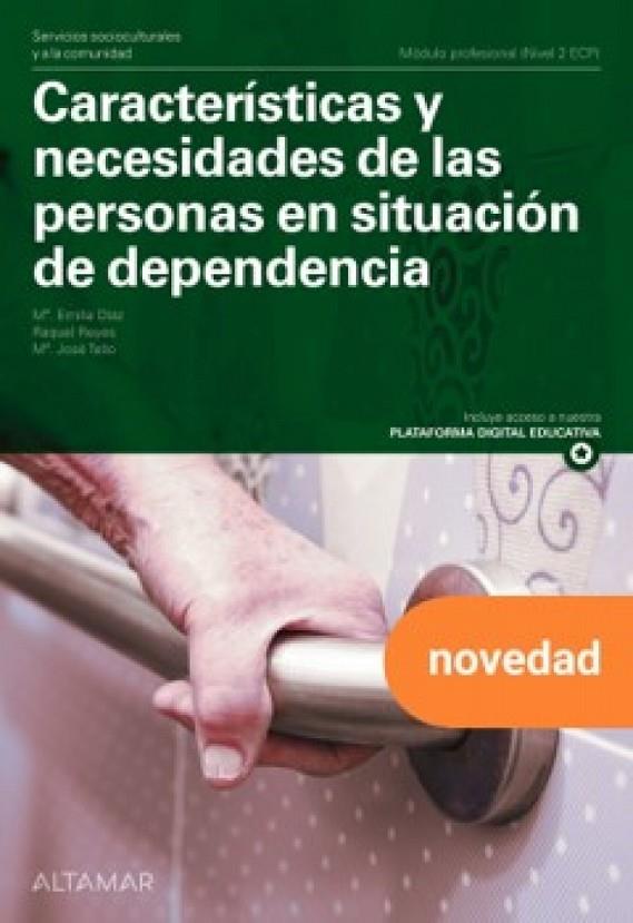 CARACTERISTICAS Y NECESIDADES DE LAS PERSONAS EN SITUACIÓN DE DEPENDENCIA | 9791388140143 | DIAZ, M. E. / REYES, R. / TELLO, M. J.