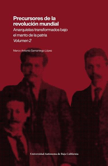 PRECURSORES DE LA REVOLUCIÓN MUNDIAL. VOLUMEN 2 | 9786076079232 | SAMANIEGO LÓPEZ, MARCO ANTONIO