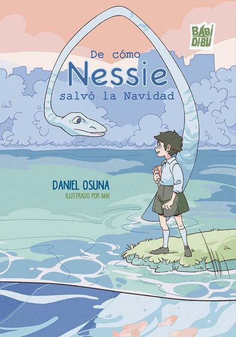 DE CÓMO NESSIE SALVÓ LA NAVIDAD | 9791388231247 | GOMEZ MUÑOZ, DANIEL