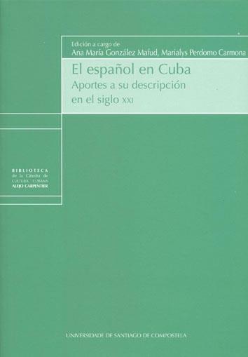 ESPAÑOL EN CUBA, EL | 9788419679284 | GONZALEZ MAFUD, ANA / PERDOMO CARMONA, MARIA
