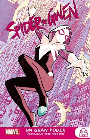 MARVEL YOUNG ADULTS. SPIDER-GWEN 01 : UN GRAN PODER | 9788413345789 | LATOUR, JASON / RODRIGUEZ, ROBBI