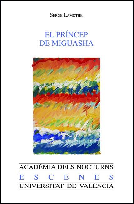 PRÍNCEP DE MIGUASHA, EL | 9788411185875 | LAMOTHE, SERGE