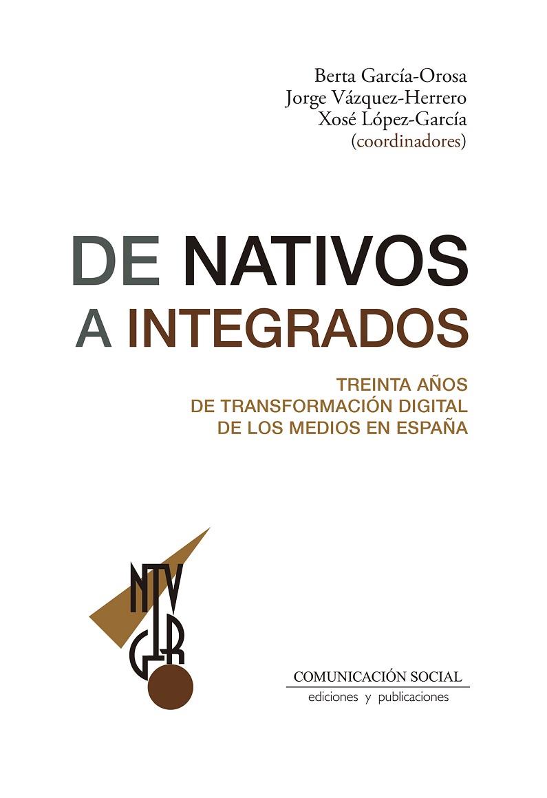 DE NATIVOS A INTEGRADOS | 9788410176102 | GARCIA OROSA, BERTA / LOPEZ GARCIA, XOSÉ