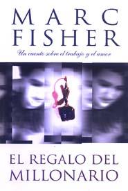 REGALO DEL MILLONARIO, EL | 9788474329629 | FISHER, MARC