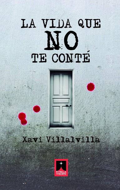 VIDA QUE NO TE CONTÉ, LA | 9791399154009 | VILLALVILLA, XAVI