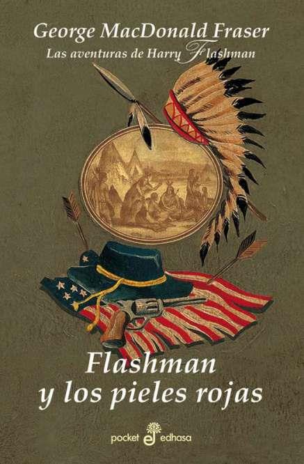 FLASHMAN Y LOS PIELES ROJAS | 9788435017657 | MACDONALD FRASER, GEORGE