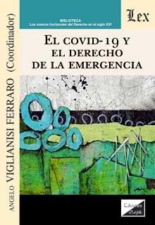 COVID-19 Y EL DERECHO DE LA EMERGENCIA, EL | 9789564070117 | VIGLIANISI FERRARO, ANGELO