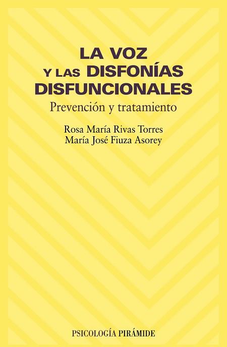 VOZ Y LAS DISFONÍAS DISFUNCIONALES, LA | 9788436816273 | RIVAS TORRES, ROSA MARÍA / FIUZA ASOREY, MARÍA JOSÉ