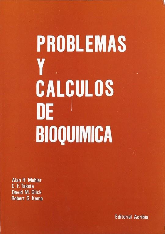 PROBLEMAS Y CÁLCULOS DE BIOQUÍMICA | 9788420004839 | MEHLER, ALAN H.